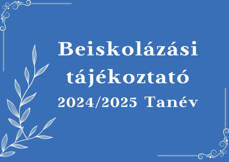 Beiskolázási tájékoztató a 2024/2025. tanévre